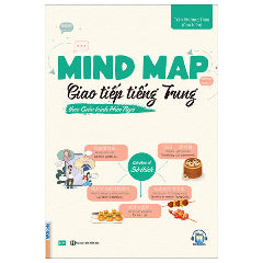 Mind Map Giao Tiếp Tiếng Trung Theo Giáo Trình Hán Ngữ-Tác giả:Trần Phương Thảo