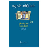 Sách Phòng Trọ Ba Người - Nguyễn Nhật Ánh