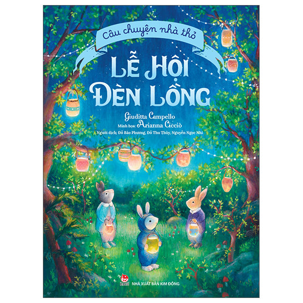 Câu Chuyện Nhà Thỏ - Lễ Hội Đèn Lồng-Tác giả:Giuditta Campello