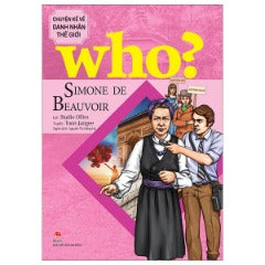 Who? Chuyện Kể Về Danh Nhân Thế Giới - Simone De Beauvoir - Tác giả: Toon-Jangee, Studio Ollim