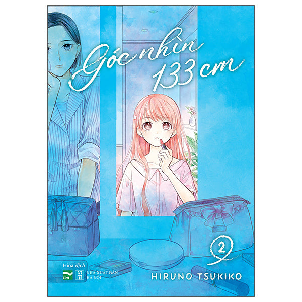 Góc Nhìn 133cm - Tập 2 - Tác giả:Hiruno Tsukiko