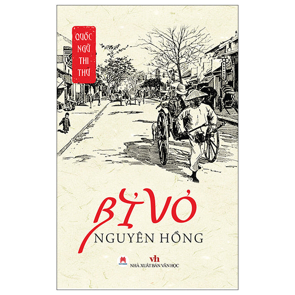 Quốc Ngữ Thi Thư - Bỉ Vỏ (Tái Bản 2025)-Tác giả:Nguyên Hồng