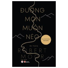 Đường Mòn Muôn Nẻo - Tác giả: Robert Moor