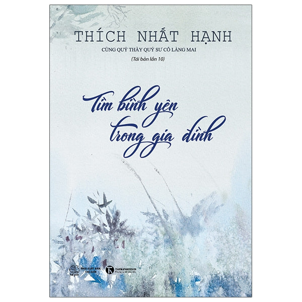 Tìm Bình Yên Trong Gia Đình (Tái Bản 2025)-Tác giả:Thích Nhất Hạnh