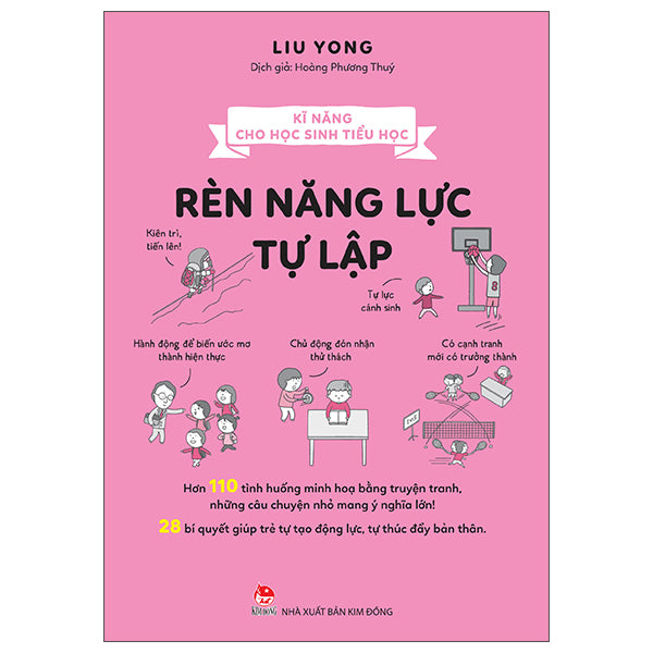 Kĩ Năng Cho Học Sinh Tiểu Học - Rèn Năng Lực Tự Lập - Tác giả:Liu Yong