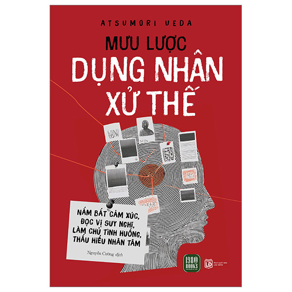 Mưu Lược Dụng Nhân Xử Thế - Tác giả:Atsumori Ueda