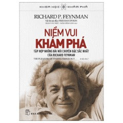 Khoa Học Khám Phá - Niềm Vui Khám Phá (Tái Bản 2024) - Tác giả: Richard P.Feynman