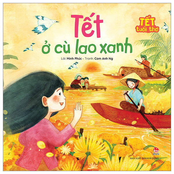 Tết Tuổi Thơ - Tết Ở Cù Lao Xanh-Tác giả:Minh Phúc, Cam Anh Ng