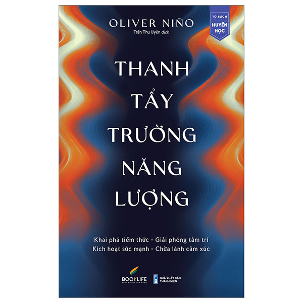 Thanh Tẩy Trường Năng Lượng - Tác giả:Oliver Niño