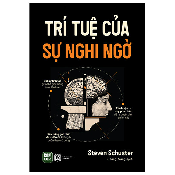 Trí Tuệ Của Sự Nghi Ngờ - Tác giả:Steven Schuster