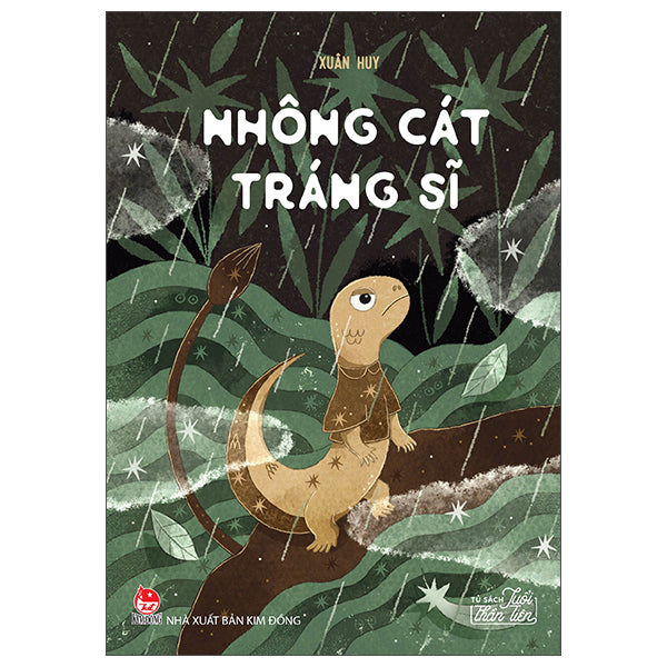 Tủ Sách Tuổi Thần Tiên - Nhông Cát Tráng Sĩ-Tác giả:Xuân Huy