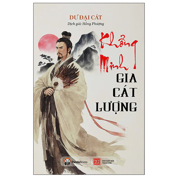 Khổng Minh Gia Cát Lượng - Tác giả:Dư Đại Cát