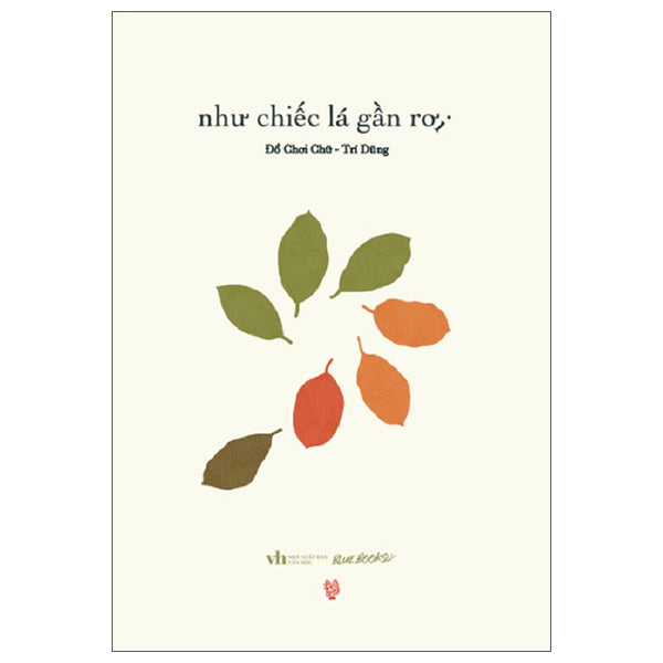Như Chiếc Lá Gần Rơi-Tác giả:Cao Trí Dũng
