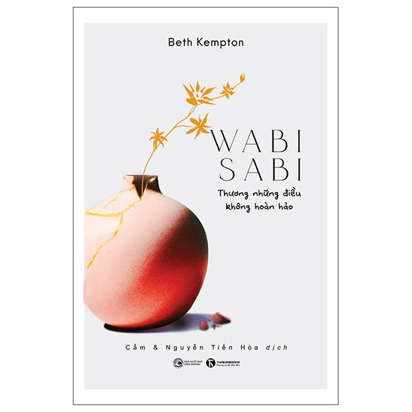 Wabi Sabi - Thương Những Điều Không Hoàn Hảo (Tái Bản 2025)-Tác giả:Beth Kempton