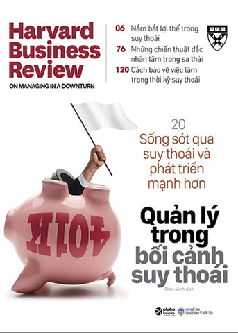 HBR Onpoint 2021 - Quan Ly Trong Boi Canh Suy Thoai - Tac Gia: Harvard Business Review - Book