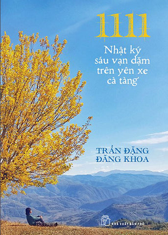 1111 - Nhat Ky Sau Van Dam Tren Yen Xe Ca Tang - Tac Gia: Trang Dang Dang Khoa - Book