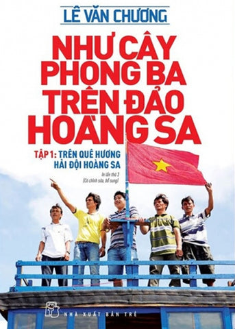 Nhu Cay Phong Ba Tren Dao Hoang Sap - Tap 1: Tren Que Huong Hai Doi Hoang Sa - Tac Gia: Le Van Chuong - Book