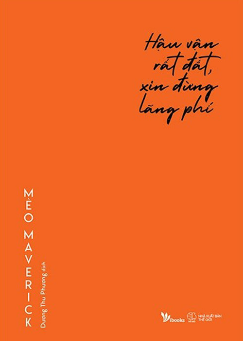 Hau Van Rat Dat, Xin Dung Lang Phi - Tac Gia: Meo Maverick - Book