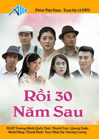 Roi 30 Nam Sau - Tron Bo 15 DVDs - Phim Mien Nam
