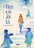 Ten Co Ay La - Tac Gia: Cho Nam Joo - Book