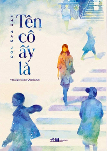 Ten Co Ay La - Tac Gia: Cho Nam Joo - Book