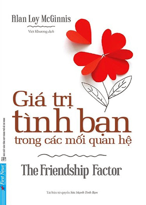 Gia Tri Tinh Ban Trong Cac Moi Quan He - Tac Gia: Alan Loy Mcginnis - Book