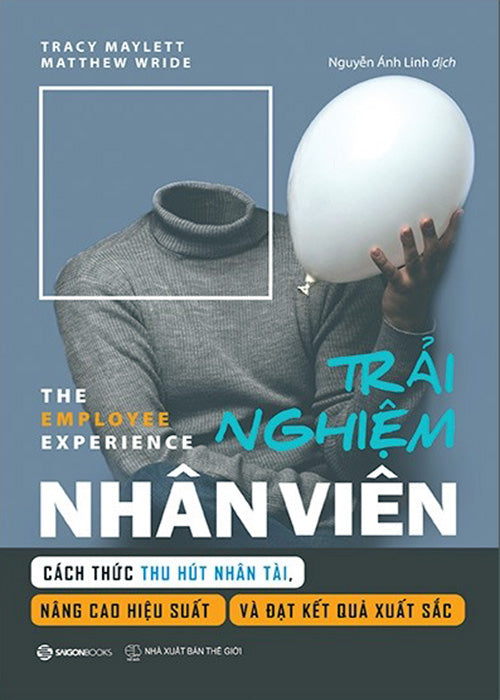 Trai Nghiem Nhan Vien - Tac Gia: Matthew Wride, Tracy Maylett - Book