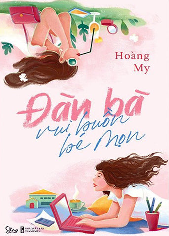 Dan Ba Vui Buon Be Mon - Tac Gia: Hoang My - Book