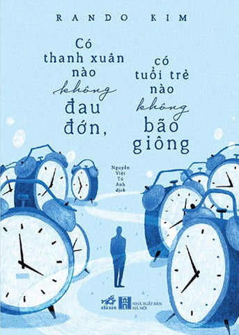 Co Thanh Xuan Nao Khong Dau Don, Co Tuoi Tre Nao Khong Bao Giong - Tac Gia: Rando Kim - Book