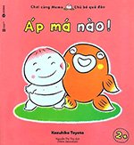 Choi Cung Mono - Chu Be Qua Dao: Ap Ma Nao - Tac Gia: Kazuhiko Toyota - Book