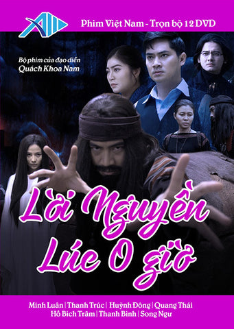 Loi Nguyen Luc O Gio - Tron Bo 12 DVDs - Phim Mien Nam
