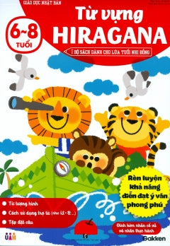 Giao Duc Nhat Ban - Tu Vung Hiragana ( Tuoi 6-8 ) Tac Gia: Gakken - Book