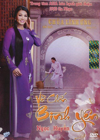 Ngoc Huyen - Ve Chon Binh Yen - DVD Asia