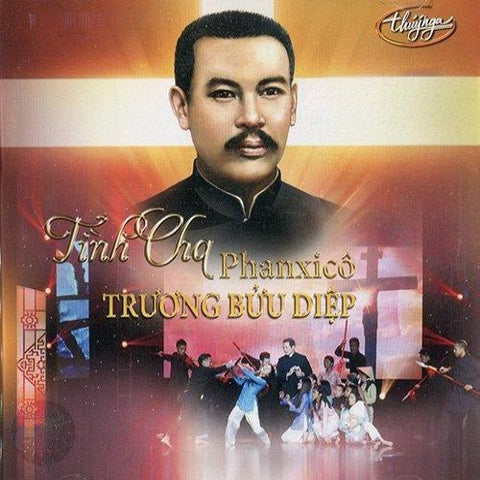 Tinh Ca Phanxico - Truong Buu Diep - CD Thuy Nga