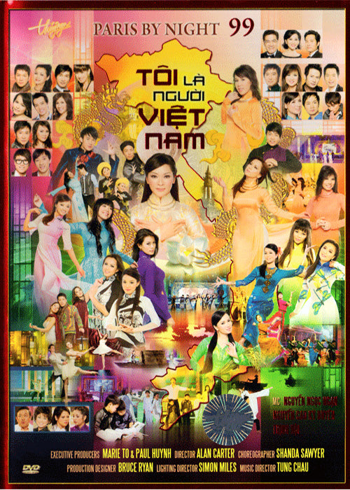 PARIS BY NIGHT 99 - Toi La Nguoi Viet nam - 2 DVDs