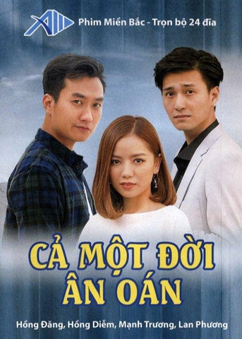 Ca Mot Doi An Oan - Tron Bo 24 DVDs - Phim Mien Bac
