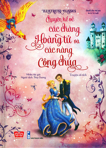 Chuyen Ke Ve Cac Chang Hoang Tu Va Cac Nang Cong Chua - Book