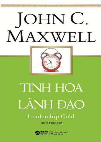 Tinh Hoa Lanh Dao - Tac Gia: Leadership Gold - Book