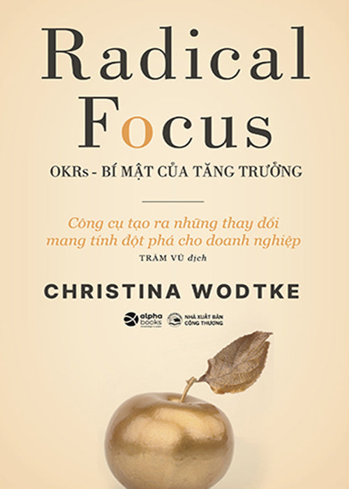 OKRs - Bi Mat Cua Tang Truong - Tac Gia: Christina Wodtke - Book