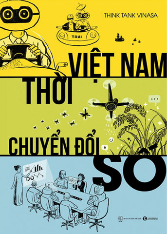 Viet Nam Thoi Chuyen Doi So - Tac Gia: Think Tank VINASA - Book