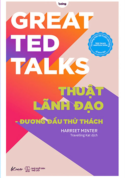 Great Ted Talks: Thuat Lanh Dao - Duong Dau Thu Thach - Tac Gia: Harriet Minter - Book