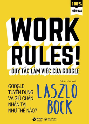 Quy Tac Lam Viec Cua Google - Tac Gia: Laszlo Bock - Book