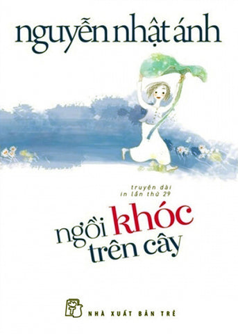 Ngoi Khoc Tren Cay - Tac Gia: Nguyen Nhat Anh - Book