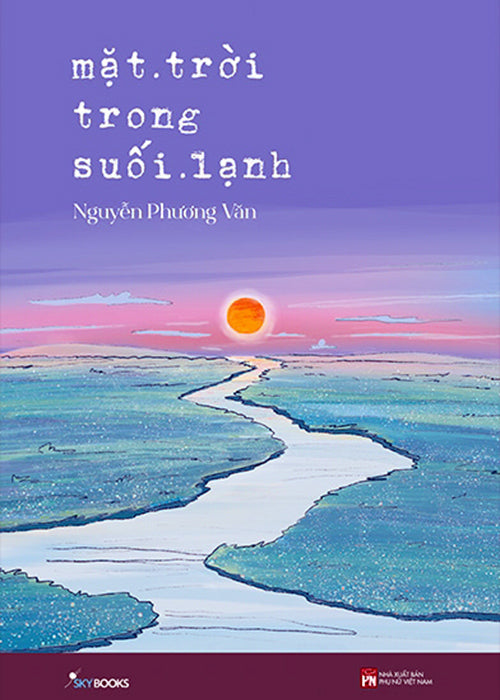 Mat Troi Trong Suoi Lanh - Tac Gia: Nguyen Phuong Van - Book
