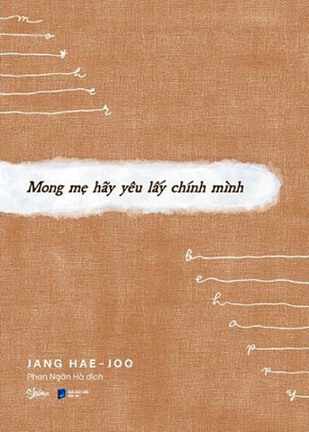 Mong Me Hay Yeu Lay Chinh Minh - Tac Gia: Jang Hae Joo - Book