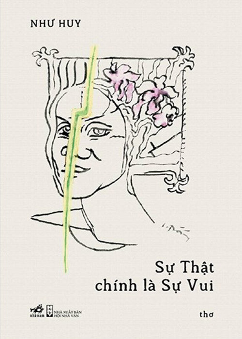 Su That Chinh La Su Vui - Tho - Tac Gia: Nhu Huy - Book