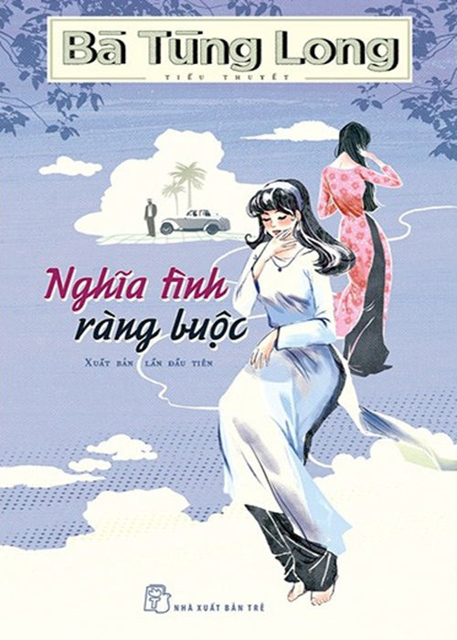 Nghia Tinh Rang Buoc - Tac Gia: Ba Tung Long - Book