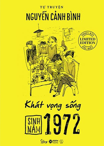 Sinh Nam 1972 - Khat Vong Song - Tac Gia: Nguyen Canh Binh - Book