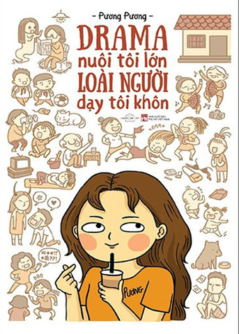 Drama Nuoi Toi Lon Loai Nguoi Day Toi Khon - Tac Gia: Puong Puong - Book