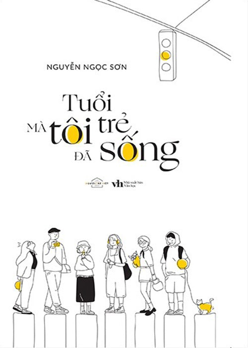 Tuoi Tre Ma Toi Da Song - Tac Gia: Nguyen Ngoc Son - Book